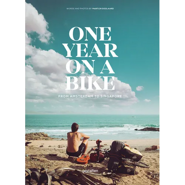 One Year on a Bike: From Amsterdam to Singapore