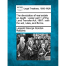 The Devolution of Real Estate on Death: Under Part 1 of the Land Transfer Act, 1897: With the Act, Rules, and Forms.