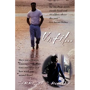 Until...