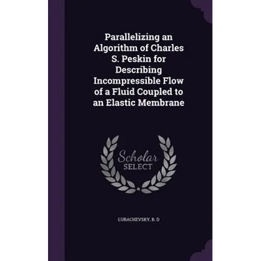Parallelizing an Algorithm of Charles S. Peskin for Describing Incompressible Flow of a Fluid Coupled to an Elastic Membrane