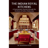The Indian Royal Kitchens