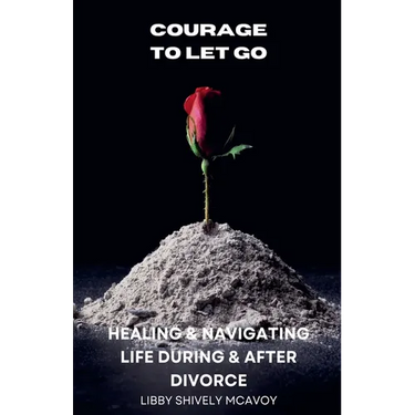Courage to Let Go
