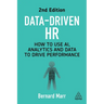 Data-Driven HR: How to Use Ai, Analytics and Data to Drive Performance