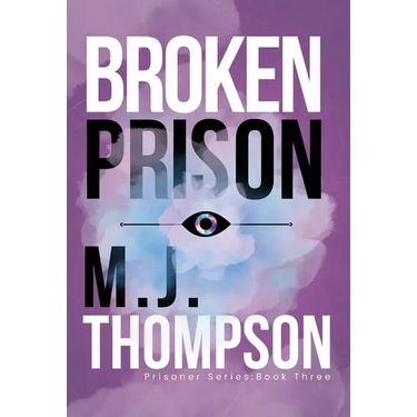 Broken Prison: Prisoner Series Book 3