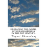 Re-reading The Gospel of Sri Ramakrishna in the 21st century.