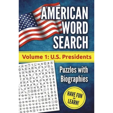 American Word Search, Volume 1: U.S. Presidents: Puzzles with Biographies
