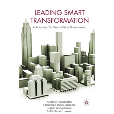 Leading Smart Transformation: A Roadmap for World Class Government