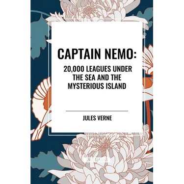 Captain Nemo: 20,000 Leagues Under the Sea and the Mysterious Island