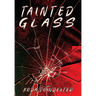 Tainted Glass