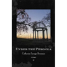 Under the Pergola: Poems