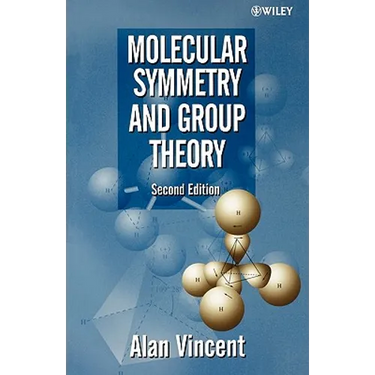 Molecular Symmetry and Group Theory: A Programmed Introduction to Chemical Applications
