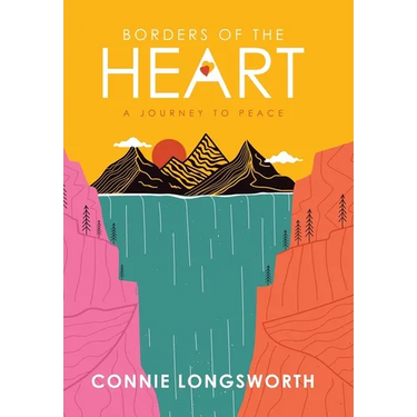 Borders of the Heart: A journey to peace