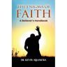 The Enigma of Faith: A Believer's Handbook