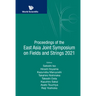 Proc East Asia Joint Symposium Fields & Strings 2021