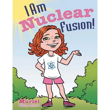 I Am Nuclear Fusion!