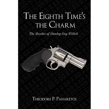 The Eighth Time's the Charm: The Murder of Stanley Guy Willetts