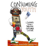A Consuming Youth: Leading Teens Through Consumer Culture