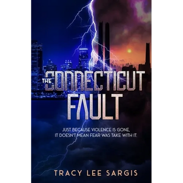 The Connecticut Fault: A Dystopian Novel
