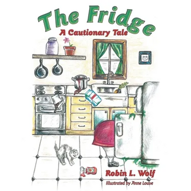 The Fridge: A Cautionary Tale