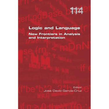 Logic and Language. New Frontiers in Analysis and Interpretation
