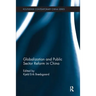 Globalization and Public Sector Reform in China