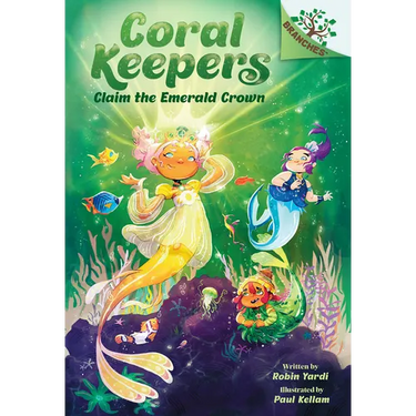 Claim the Emerald Crown: A Branches Book (Coral Keepers #3)