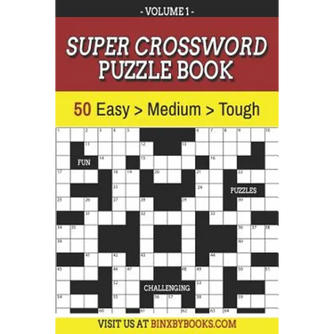 Super Crossword Puzzle Book Volume 1: 50 Easy to Hard Puzzles for Adults