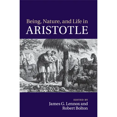 Being, Nature, and Life in Aristotle