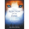 Rejection on the Full Moon