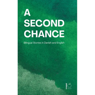 A Second Chance: Bilingual Stories in Danish and English