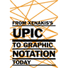 From Xenakis's Upic to Graphic Notation Today