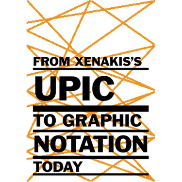 From Xenakis's Upic to Graphic Notation Today