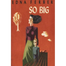 So Big