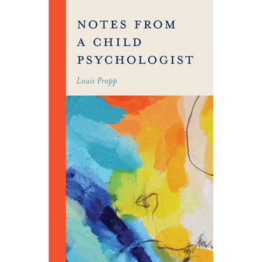 Notes from a Child Psychologist