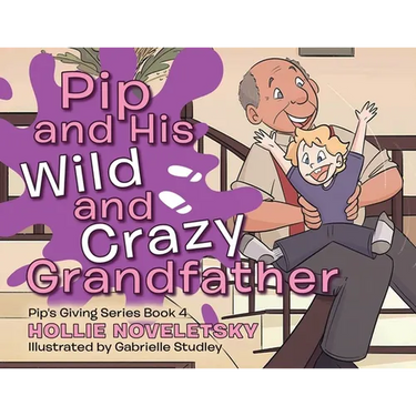 Pip and His Wild and Crazy Grandfather