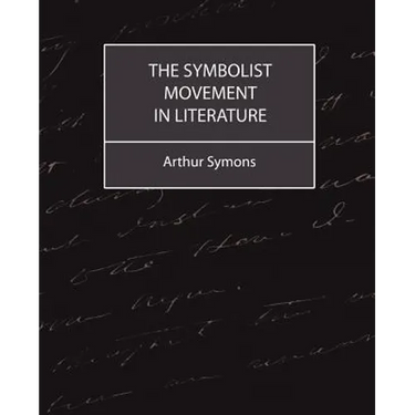 The Symbolist Movement in Literature