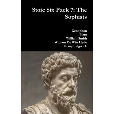 Stoic Six Pack 7: The Sophists