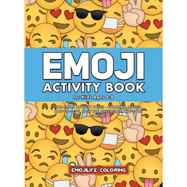 Emoji Activity Book for Kids Ages 4-8: 60+ Emoji Activity Pages - Coloring, Mazes, Dot-to-Dots, Spot the Difference, Cut-outs & More!