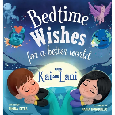 Bedtime Wishes for a Better World: with Kai and Lani