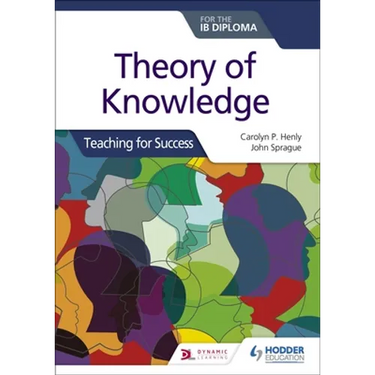 Theory of Knowledge for the IB Diploma: Teaching for Success: Hodder Education Group