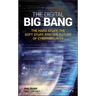 The Digital Big Bang: The Hard Stuff, the Soft Stuff, and the Future of Cybersecurity