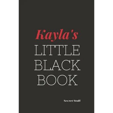 Kayla's Little Black Book: Kayla's Little Black Book