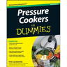 Pressure Cookers for Dummies