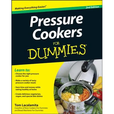 Pressure Cookers for Dummies