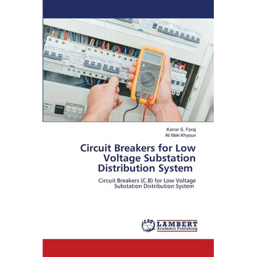 Circuit Breakers for Low Voltage Substation Distribution System