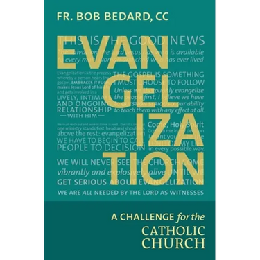 Evangelization: A Challenge for the Catholic Church