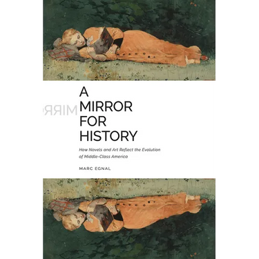 A Mirror for History: How Novels and Art Reflect the Evolution of Middle-Class America