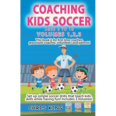 Coaching Kids Soccer - Volumes 1-2-3