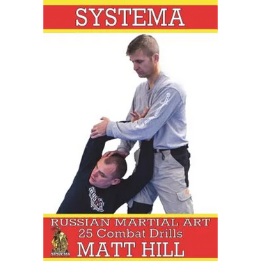 Systema: Russian Martial Art 25 Combat Drills
