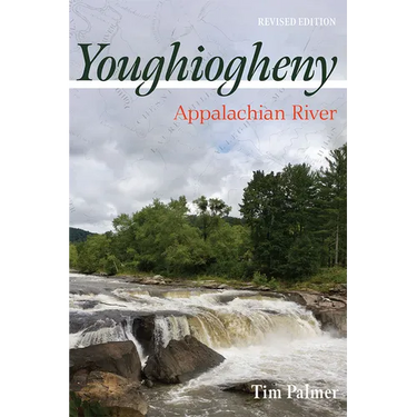 Youghiogheny: Appalachian River, Revised Edition